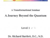 Dr. Bartlet _ Journey Beyound the Quantum 2008